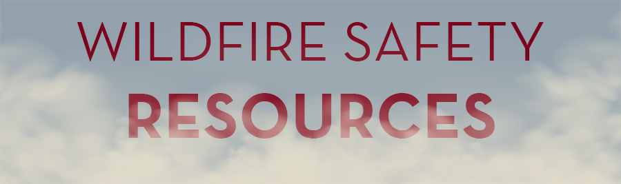 Wildfire Safety Resources