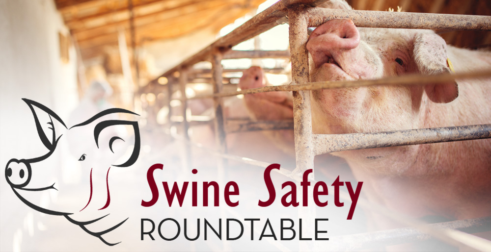 Swine Safety Roundtable